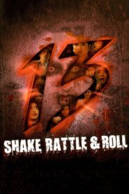 Shake, Rattle & Roll 13 (2011)