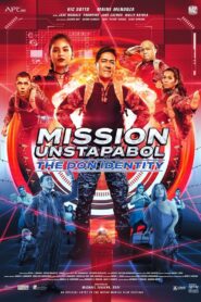 Mission Unstapabol: The Don Identity (2019)