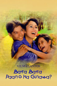 Bata Bata Paano Ka Ginawa (1998)